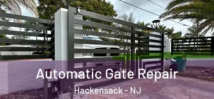 Automatic Gate Repair Hackensack - NJ