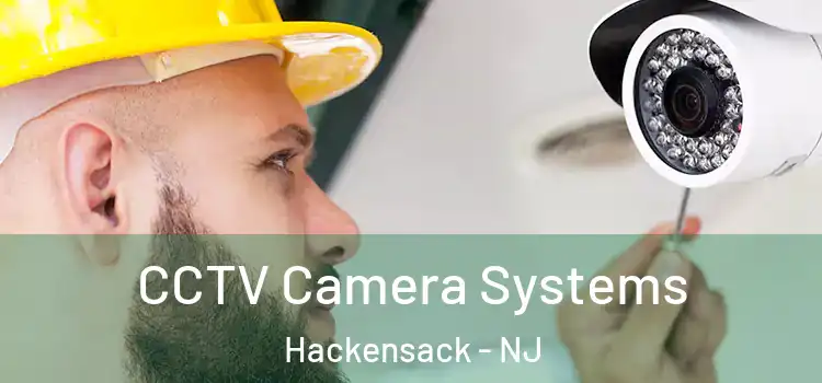 CCTV Camera Systems Hackensack - NJ