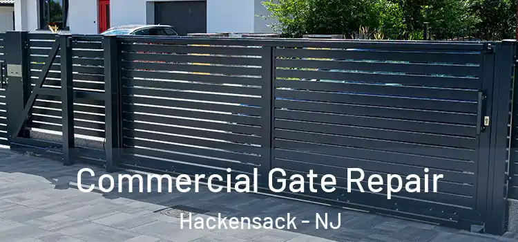 Commercial Gate Repair Hackensack - NJ