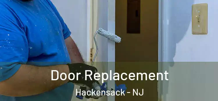 Door Replacement Hackensack - NJ