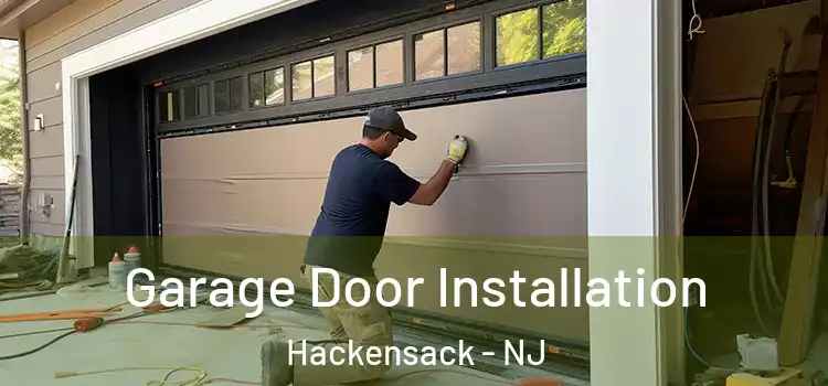  Garage Door Installation Hackensack - NJ