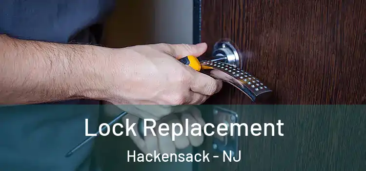 Lock Replacement Hackensack - NJ