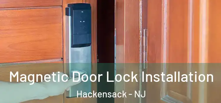  Magnetic Door Lock Installation Hackensack - NJ