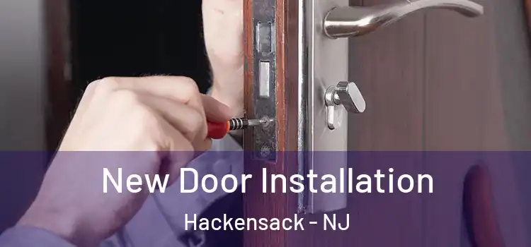  New Door Installation Hackensack - NJ