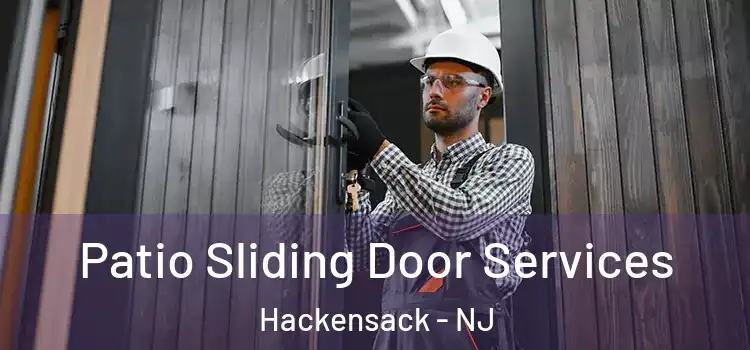 Patio Sliding Door Services Hackensack - NJ