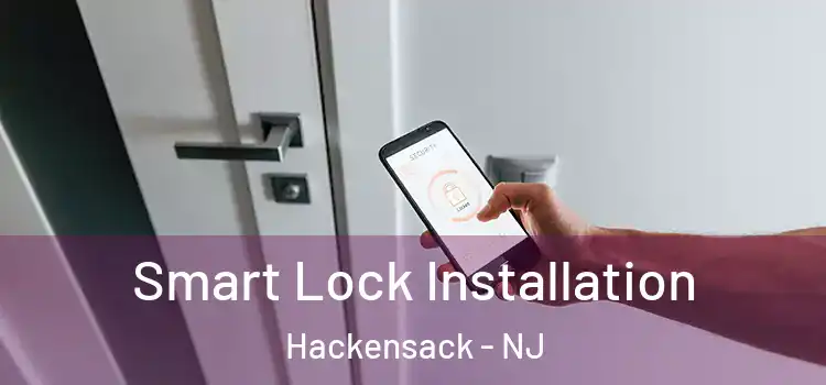 Smart Lock Installation Hackensack - NJ